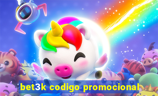 bet3k codigo promocional